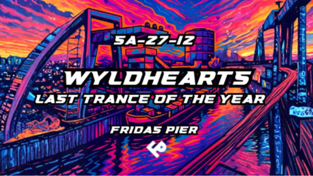 WYLDHEARTS pres. LAST TRANCE OF THE YEAR: RÄUCHERLAKS | CANUMABOYS | CRYSTAL CRIMEZ | PINTI | JANO | 2PASSEY