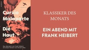 »CURIZO MALAPARTE ›DIE HAUT‹« EIN ABEND MITR FRANNK HEIBERT