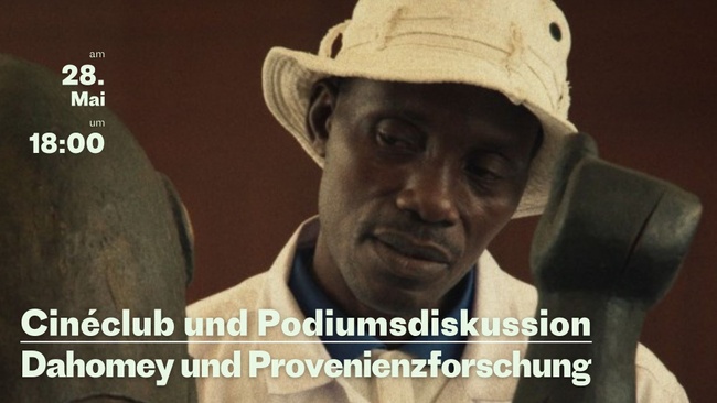 Cinéclub und Podiumdiskussion: Dahomey und Provenienzforschungen in Frankreich und Deutschland