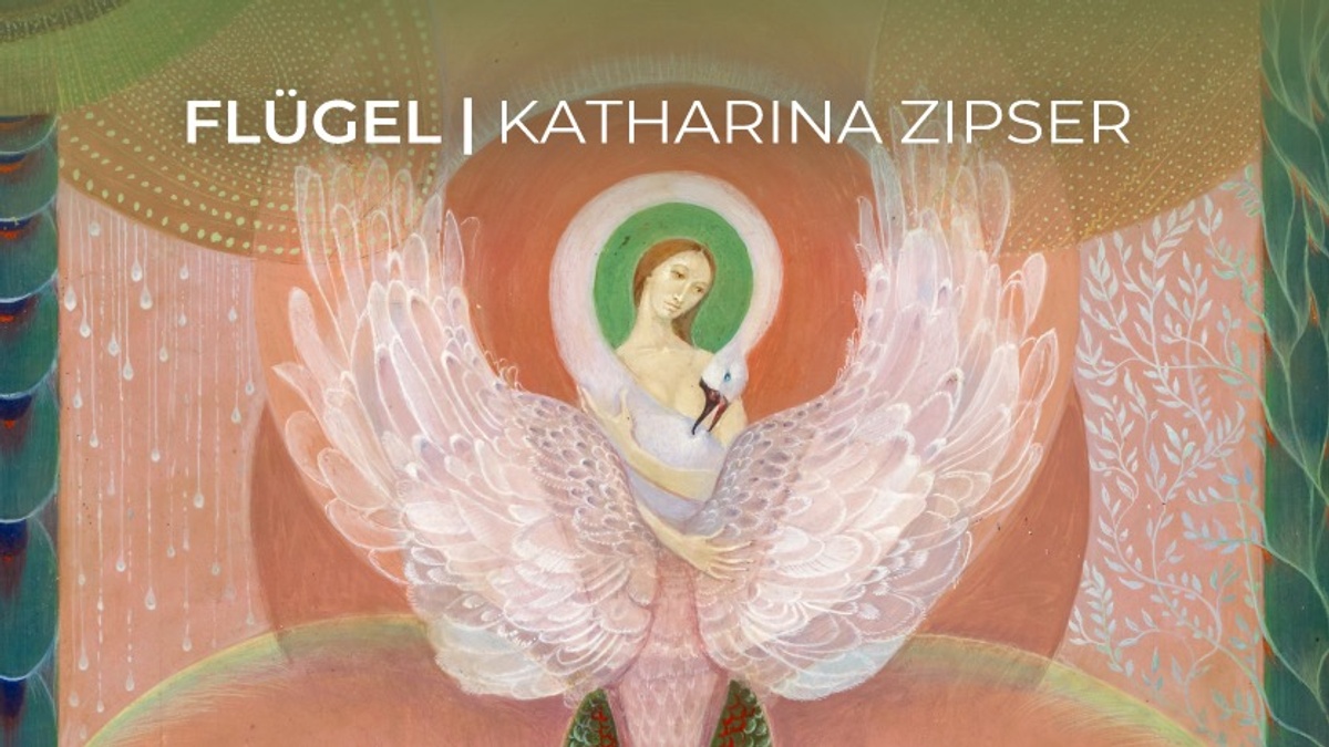FLÜGEL | Katharina Zipser