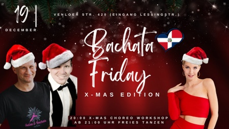 Bachata Friday X-Mas Edition mit Choreo.Workshop!