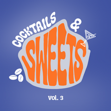 COCKTAILS & SWEETS VOL. 3