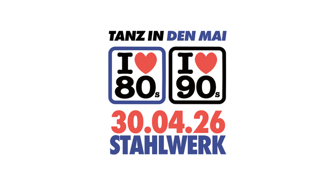I LOVE 80's & I LOVE 90's TANZ IN DEN MAI PARTY