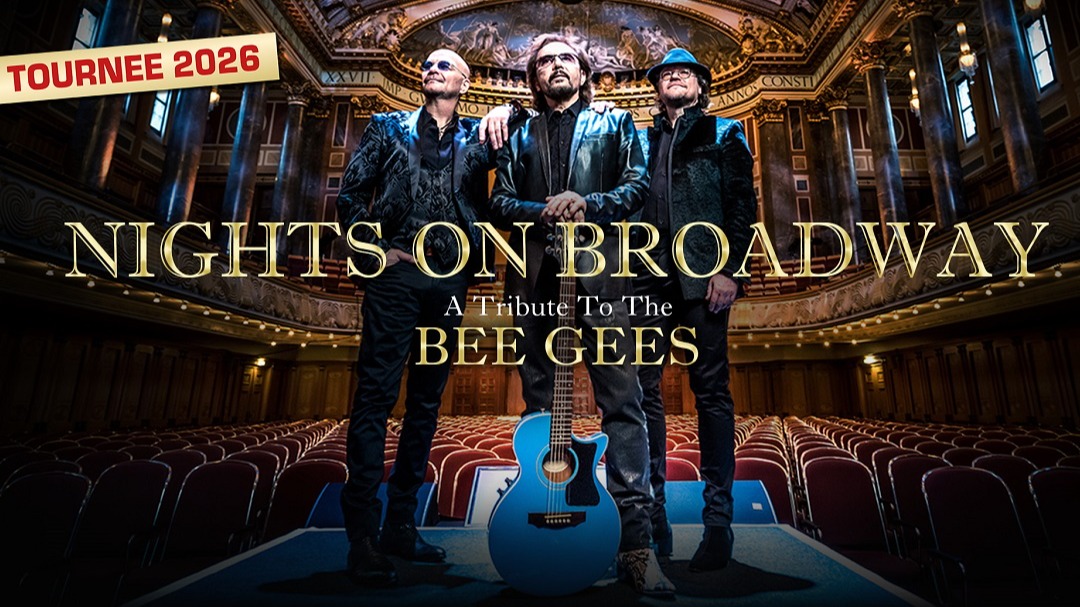 NIGHTS ON BROADWAY - A Tribute To The BEE GEES performed by NIGHT FEVER - Tournee 2026