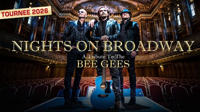NIGHTS ON BROADWAY - A Tribute To The BEE GEES performed by NIGHT FEVER - Tournee 2026