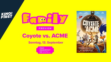 Family Preview am Kinofest: Coyote vs. Acme