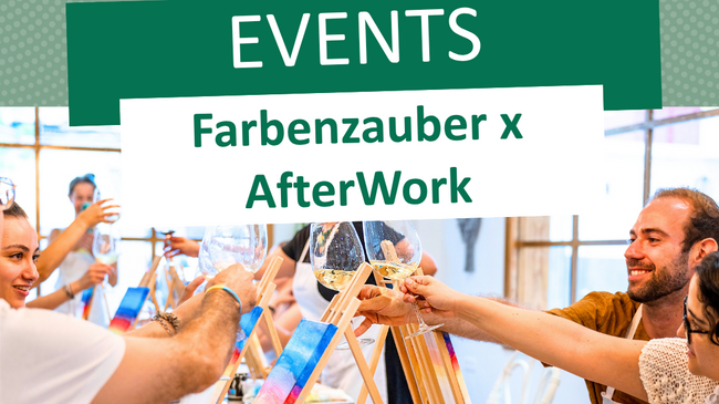 Farbenzauber x AfterWork