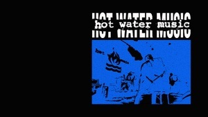 Hot Water Music