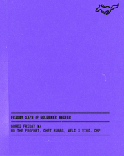 GoRei Friday w/ Mo The Prophet, CHET RUBBS, VELI x VIWO, CMP