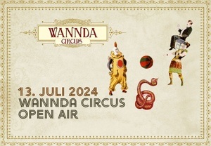 Wannda Circus Open Air • 13. Juli 2024