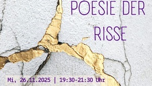 Poesie der Risse - Autor*innen des Autorenforum Köln lesen zugunsten LeseWelten, der Vorleseinitiative der Kölner Freiwilligen Agentur