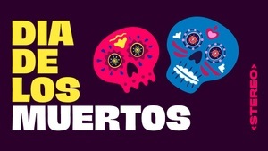 DIA DE LOS MUERTOS - DIE HALLOWEEN PARTY!