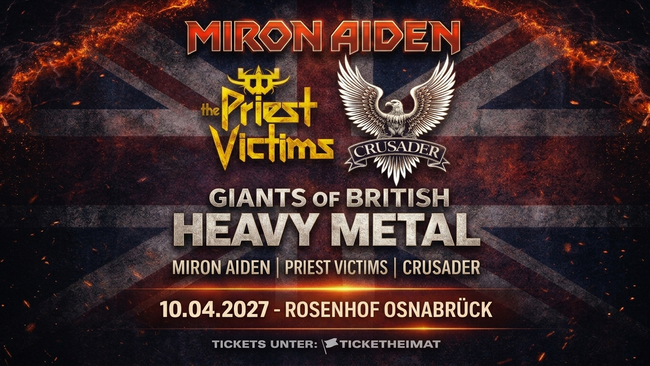 Giants Of British Heavy Metal – MIRON AIDEN | PRIEST VICTIMS | CRUSADER