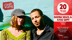 «stadtklang» mit DAVINA SOLEIL & ILYAS SAMY | live @ Ruby Luna Hotel & Bar