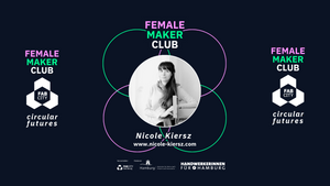 FEMALE MAKER CLUB:circular futures