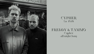 Cypher w/ Freddy & Tammo