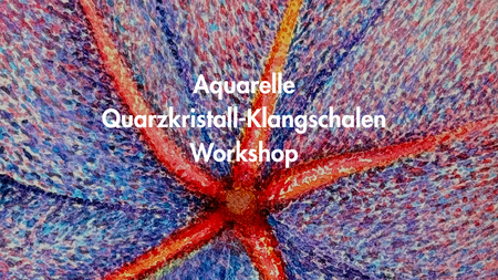 Aquarelle and Sound Healing Workshop