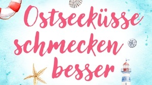 Katrin Franke liest "Ostseeküsse schmecken besser"