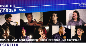Over the Border - Estrella - Das Musical