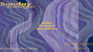 Sunday Boogie DJs: Xubii, Fi Amal, 2eurokiste