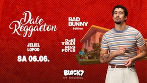 Dale Reggaeton "Bad Bunny" DTMF Edition x Block7 Mannheim / Sa 06.06.26
