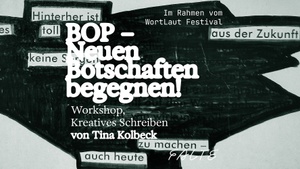 BOP – Neuen Botschaften begegnen!