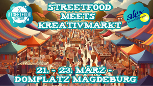 StreetFood meets Kreativmarkt Magdeburg