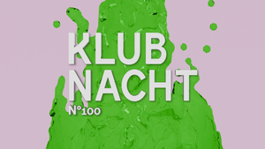 KLUBNACHT N°100 W/ DJ MELL G