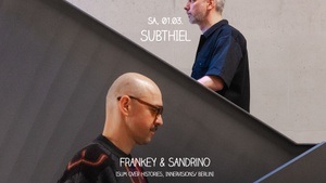 SubThiel mit Frankey & Sandrino