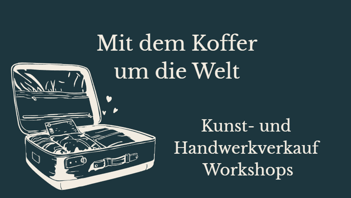 Koffermarkt: Kunst- und Handwerkverkauf & Workshops