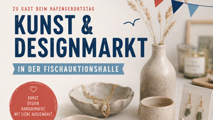 Hafenmarkt - Kunst und Design in der Fischauktionshalle
