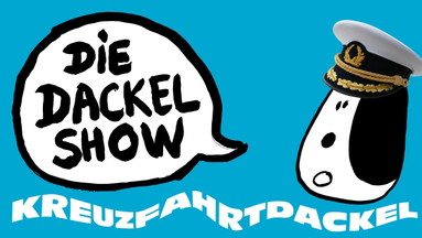 Die Dackel-Show: Kreuzfahrtdackel (Impro)