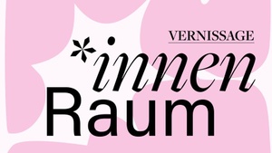 *innenRaum - Vernissage Unfairblümt e.V.