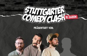 Vorausgeschaut: Stuttgarter Comedy Clash #96 - 2. Vorrunde