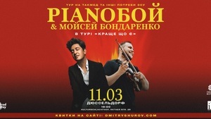 Pianoboy und Moisei (Ukraine) treten am 11.03. in Düsseldorf auf ❗