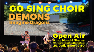GO SING CHOIR Open Air - Kino, Mond & Sterne - Seebühne Westpark (20.07.)
