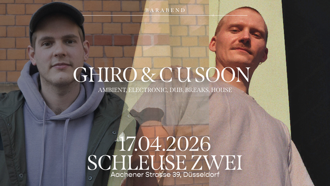 Barabend mit DJ-Set – GHiRO & C U SOON