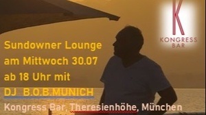 Sundowner Lounge mit DJ B.O.B.MUNICH in der Kongress Bar München