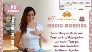 Magic Mornig. Yoga am Montag Vormittag.
