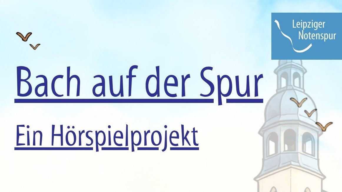 Bach auf der Spur - Ein Hörspielprojekt