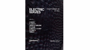 ELECTRIC WAVES by blockparty