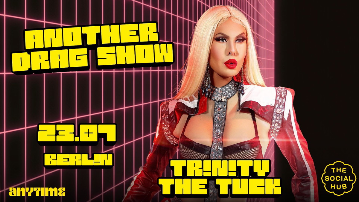 ANOTHER DRAG SHOW  - TRINITY THE TUCK