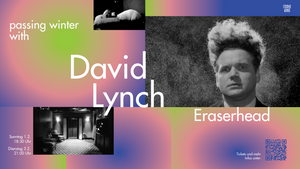 passing winter with David Lynch: Eraserhead