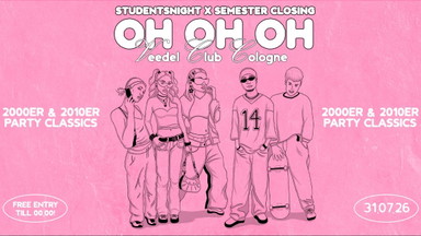 OH OH OH X Semesterclosing  ! DIE 2000ER - 2010ER SAUSE IM VEEDEL CLUB