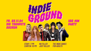 Indieground • 180-Minutes-Party • Die Trompete • Bochum