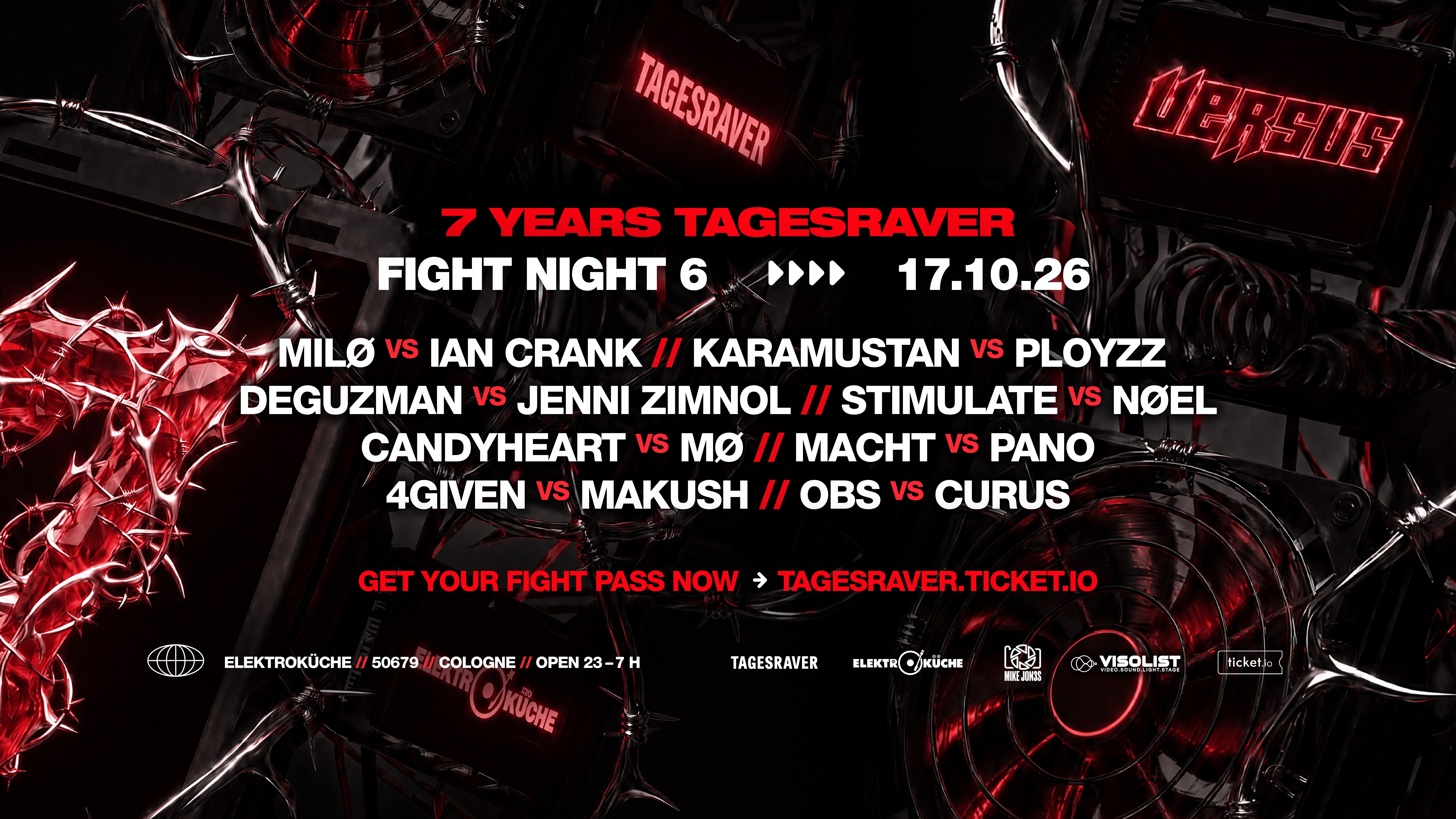 7 YEARS TAGESRAVER w/ [ FIGHT NIGHT 6 - VERSUS ] @ ELEKTROKÜCHE 17.10.26