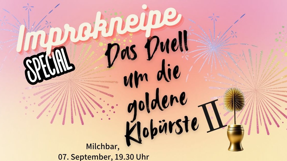Improtheater - Das Duell um die goldene Klobürste