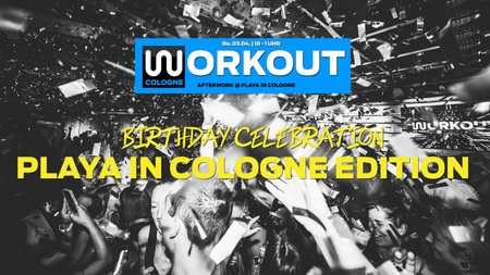 Workout Cologne - Birthday Celebration @ Playa in Cologne