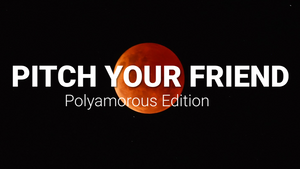 Pitch Your Friend: Poly Edition