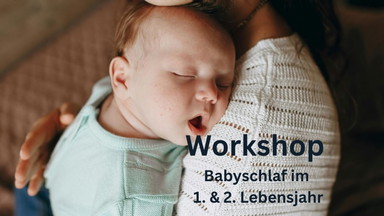 Babyschlaf im ersten und zweiten Lebensjahr